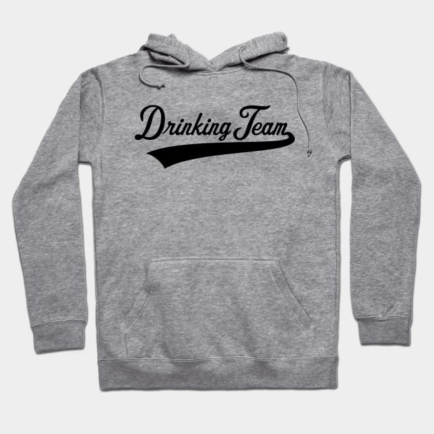 Drinking Team Lettering (Beer / Alcohol / Black) Hoodie by MrFaulbaum